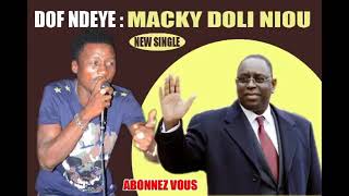 Dof Ndeye  Macky Doli Niou  nouveau single [upl. by Rozanne715]