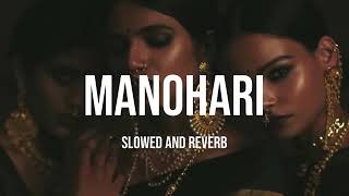 Manohari Slowed And Reverb manohari slowedandreverb [upl. by Radu129]