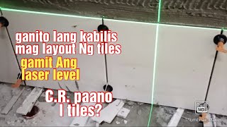 paano mag tiles Ng CR at mag layout gamit Ang Lazer leveljulyemz episode1 [upl. by Huntingdon]