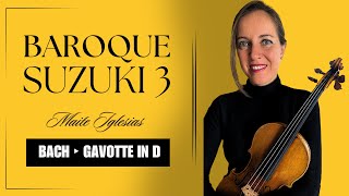 Bach’s Gavotte in D Major Baroque Techniques in Suzuki Method 3 SuzukiMethod EastCoastViolin [upl. by Collier660]