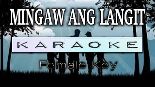 MINGAW ANG LANGIT  KARAOKE  Female Key  Rex Apa [upl. by Parrie439]