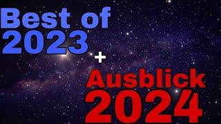 2023 Best of  Ausblick 2024 [upl. by Atteuqram169]