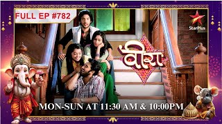 Kya Gunjun rok paayegi Ranvijay ko ghar aane se  Full Episode782  Veera [upl. by Fanchon]