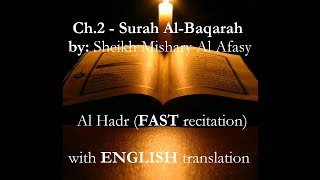 Surah AlBaqarah FAST w English AlHadr recitation by Sheikh Mishary Al Afasy [upl. by Ruttger330]