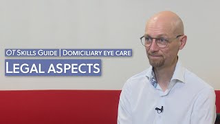 Domiciliary eye care legal aspects  OT Skills Guide [upl. by Ahsuat]