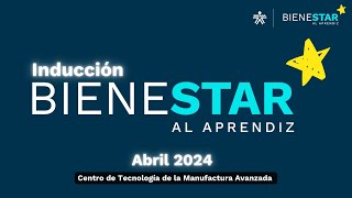 Inducción Bienestar al Aprendiz Centro de Tecnología de la Manufactura Avanzada 2do trimestre 2024 [upl. by Erin840]