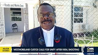 Westmoreland Custos Calls for Unity After Fatal Shooting  CVMTVNews [upl. by Latrina]