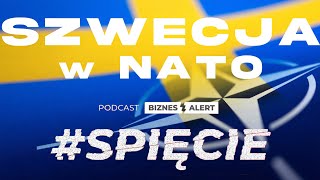 Szwecja w NATO a co świat na to  SPIĘCIE S 7 Odc 10 [upl. by Mckinney]