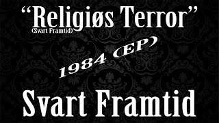 quotReligiøs Terrorquot Svart Framtid Full Cover [upl. by Adnawt]