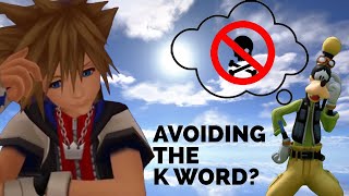 Kingdom Hearts Bending Over Backwards to Avoid the K Word [upl. by Hiro]