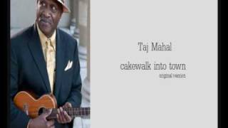 Taj Mahal  Cakewalk into town original version 1972 good quality [upl. by Atekehs35]