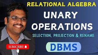 UNARY OPERATIONS OF RELATIONAL ALGEBRA IN DBMS  SELECTION  PROJECTION  RENAME  DBMS [upl. by Bary]