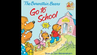 The Berenstain Bears Go to School [upl. by Lynette]