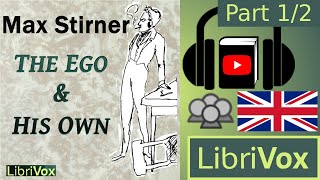 The Ego and His Own by Max STIRNER read by Various Part 12  Full Audio Book [upl. by Inavoy616]