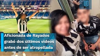 Aficionada de Rayados de Monterrey grabó dos últimos videos antes de ser atropellada [upl. by Rosamund]