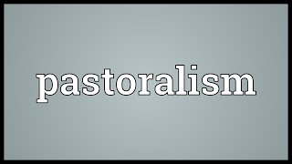 Pastoralism Meaning [upl. by Gannon]