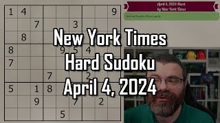 Sudoku scanning tutorial  learn good habits  NYT Hard Sudoku Walkthrough  April 4 2024 [upl. by Bean896]