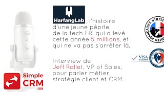 PODCAST  Rencontre avec Jeff Rallet VP of Sales chez Harfanglab la pépite FR en cybersécurité [upl. by Alidia]