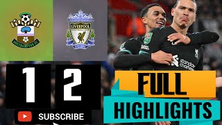 HighlightsSouthampton 12 Liverpool  Nunez amp Elliott Secure Carabao Cup SemiFinals [upl. by Grof]