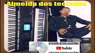 ALMEIDA DOS TECLADOS 2017 CD COMPLETO [upl. by Eicul948]