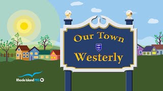 Our Town Westerly  Rhode Island PBS [upl. by Frederiksen]