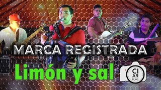 MARCA REGISTRADA  Limón y sal en vivo [upl. by Ylrak495]