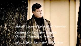 Wagner quotTannhäuserquot Overture  Thielemann  Orchester der Bayreuther Festspiele [upl. by Julina]