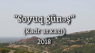 “Soyuq günəş” bədii filminin kadr arxası çəkilişləri [upl. by Rosaline]