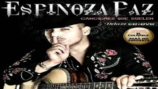 Espinoza Paz  Canciones Que Duelen ala venta Sep 27 2011 [upl. by Hallerson]