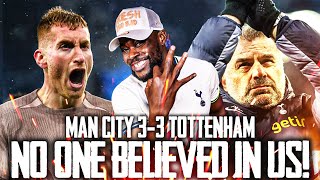 NO ONE BELIEVED IN TOTTENHAM EXPRESSIONS UNLEASHES Man City 33 Tottenham MATCH REACTION [upl. by Lothaire]