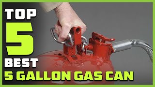 Best 5 Gallon Gas Can in 2023  Top 5 Review and Buying Guide [upl. by Amehr]