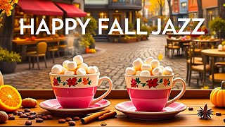 Happy Fall Jazz Music ☕ Smooth Morning Bossa Nova Music amp Instrumental Coffee Jazz for Unwind Study [upl. by Cristin]