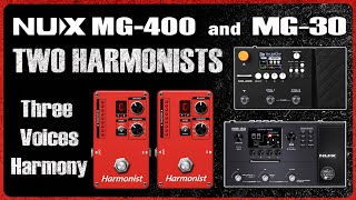 NUX MG 400 amp MG 30 TWO HARMONIST Effects Three Voices Guitar Harmony [upl. by Euqinemod]