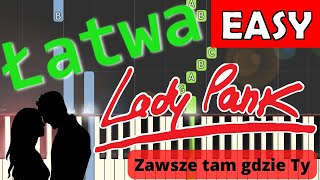 🎹 Zawsze tam gdzie Ty Lady Pank  Piano Tutorial łatwa wersja 🎵 NUTY W OPISIE 🎼 [upl. by Loresz]