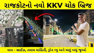 Rajkot  KKV bridge  રાજકોટ નો નવો ફ્લાય ઓવરબ્રિજ [upl. by Ahsuatan132]