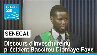 Sénégal  revivez le discours dinvestiture du président Bassirou Diomaye Faye • FRANCE 24 [upl. by Nosnej]