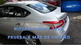 Nissan Sentra 2015 a un año de uso [upl. by Armbrecht]