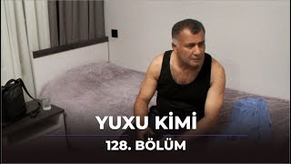 Yuxu kimi  128 Bölüm [upl. by Etyam]