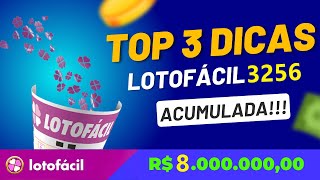 Top 3 Dicas Lotofacil 3256  ACUMULADA 8M [upl. by Lliw]