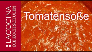 Tomatensoße selber machen  lecker und einfach selber machen  La Cocina [upl. by Dodi]