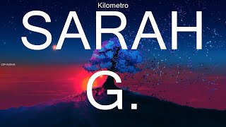 Kilometro  Sarah G  lyrics [upl. by Atiuqahs]