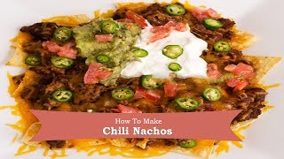 How To Make Chilli Nachos [upl. by Joselyn]