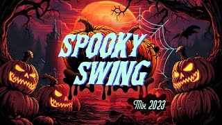 Spooky Swing  Electro Swing Halloween Mix 2023 🎃 😈 🌕 💀 [upl. by Northway735]