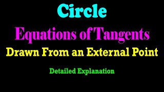 Equations of Tangents Drawn to a Circle From an External Point  JEE  CBSE  ISC [upl. by Kara-Lynn594]