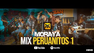 GRUPO MORAYA EN VIVO I MIX PERUANITOS 1 moraya envivo live [upl. by Farlay]