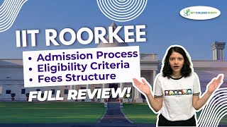 IIT Roorkee College Review 2024 Courses Admission Process Placement iitroorkee [upl. by Imar]