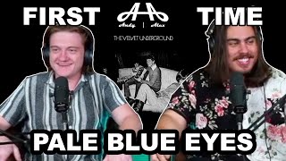 Pale Blue Eyes  Velvet Underground  Andy amp Alex FIRST TIME REACTION [upl. by Knobloch]