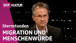 Lässt sich die Krise der Migration lösen  Sternstunde Philosophie  SRF Kultur [upl. by Bega]