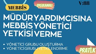 MÜDÜR YARDIMCISINA MEBBİS YÖNETİCİ YETKİSİ VERME [upl. by Rajewski]