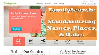 FamilySearch Standardize Names Places and Dates [upl. by Nnylkoorb369]